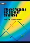 Cover: Infrared Antennas and Resonant Structures - SPIE Press