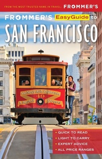 Enlarge image Cover: Frommer's EasyGuide to San Francisco - FrommerMedia