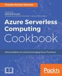 Cover: Azure Serverless Computing Cookbook - Packt Publishing