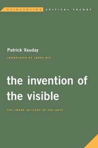 Enlarge image Cover: The Invention of the Visible - Rowman & Littlefield International