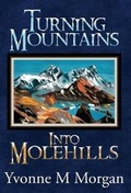 Cover: Turning Mountains into Molehills - 4rv Biblical Based