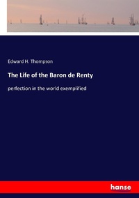 Enlarge image Cover: The Life of the Baron de Renty - Hansebooks