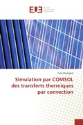 Cover: Simulation par COMSOL des transferts thermiques par convection - &Eacute;ditions universitaires europ&eacute;ennes