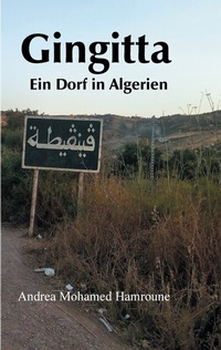 Abbildung von: Gingitta- Ein Dorf in Algerien - BoD - Books on Demand