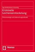 Cover: Kriminelle Leichenzerst&uuml;ckelung - Nomos