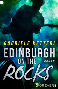 Abbildung von: Edinburgh on the Rocks - Ullstein Forever