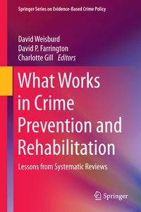 Enlarge image Cover: What Works in Crime Prevention and Rehabilitation - Springer