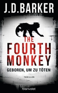 Abbildung von: The Fourth Monkey - Geboren, um zu töten - Blanvalet