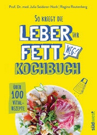 Abbildung von: So kriegt die Leber ihr Fett weg! - Südwest Verlag