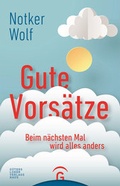 Cover: Gute Vors&auml;tze - G&uuml;tersloher Verlagshaus