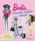 Cover: Barbie. Kleider selber n&auml;hen - Bassermann