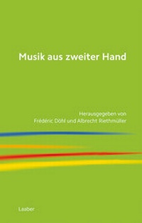 Bild vergrößern Bild: Musik aus zweiter Hand - Laaber-Verlag