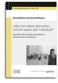 Cover: "Aber hier lebten Menschen, und die waren sehr individuell" - Universit&auml;tsverlag Halle-Wittenberg