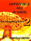 Cover: Entf&uuml;hrungsfall im Isartal - MFS-Buchverlag