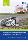 Cover: Psychosoziale Notfallversorgung (PSNV) - Praxisbuch Krisenintervention - Stumpf + Kossendey