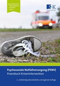 Abbildung von: Psychosoziale Notfallversorgung (PSNV) - Praxisbuch Krisenintervention - Stumpf + Kossendey