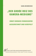 Cover: "Der gro&szlig;e Reiz des Kamera-Mediums" - universi - Universit&auml;tsverlag Siegen
