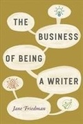 Cover: The Business of Being a Writer - University of Chicago Press
