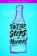 Cover: Twelve Steps to Normal - Little, Brown Young Readers