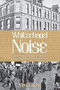 Cover: Whitechapel Noise - Wayne State University Press