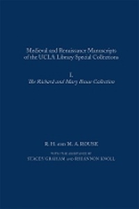 Enlarge image Cover: Medieval and Renaissance Manuscripts of the UCLA Library Special Collections: I. The Richard and Mary Rouse Collection - Arizona Center for Medieval & Renaissance Studies,US