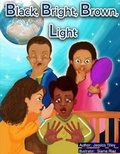 Cover: Black, Bright, Brown, Light - Jessica Tilley