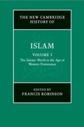 Cover: The New Cambridge History of Islam: Volume 5, The Islamic World in the Age of Western Dominance - Cambridge University Press