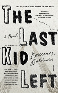 Enlarge image Cover: The Last Kid Left - St Martin's Press