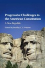Cover: Progressive Challenges to the American Constitution - Cambridge University Press