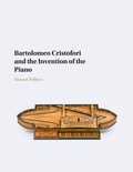 Cover: Bartolomeo Cristofori and the Invention of the Piano - Cambridge University Press
