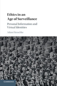 Abbildung von: Ethics in an Age of Surveillance - Cambridge University Press