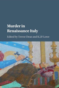 Enlarge image Cover: Murder in Renaissance Italy - Cambridge University Press