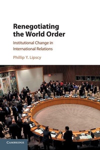 Enlarge image Cover: Renegotiating the World Order - Cambridge University Press