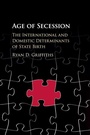 Cover: Age of Secession - Cambridge University Press
