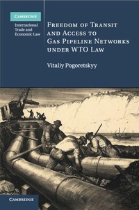 Bild: Freedom of Transit and Access to Gas Pipeline Networks under WTO Law - Cambridge University Press