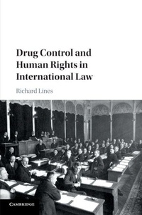 Enlarge image Cover: Drug Control and Human Rights in International Law - Cambridge University Press