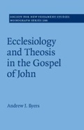 Cover: Ecclesiology and Theosis in the Gospel of John - Cambridge University Press