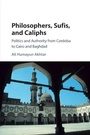 Cover: Philosophers, Sufis, and Caliphs - Cambridge University Press