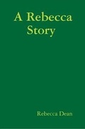 Cover: A Rebecca Story - Lulu.com