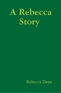 Enlarge image Cover: A Rebecca Story - Lulu.com