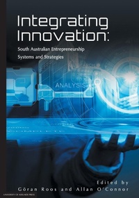 Enlarge image Cover: Integrating Innovation - University of Adelaide Press