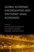 Cover: Global Economic Uncertainties and Southeast Asian Economies - ISEAS