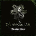 Cover: Die weisse Lilie / T&ouml;dliche Stille - Universal Music