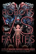 Cover: Robots vs. Fairies - Saga Press