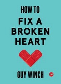Enlarge image Cover: How to Fix a Broken Heart - TED Books;Simon & Schuster/ TED