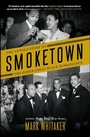Cover: Smoketown - Simon + Schuster LLC
