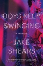Cover: Boys Keep Swinging - Atria Books