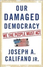 Cover: Our Damaged Democracy - Touchstone;Atria Books