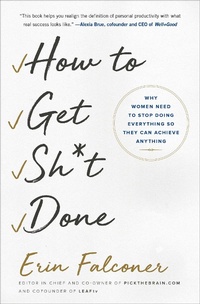 Abbildung von: How to Get Sh*t Done - Gallery Books