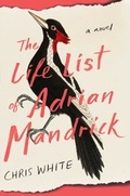 Cover: The Life List of Adrian Mandrick - Touchstone;Atria Books